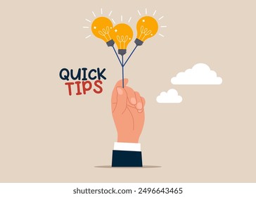 Hand holding lightbulb ideas balloon telling quick tips. Quick tips for business, useful ideas or smart trick to success, advice or suggestion information for improvement concept.