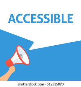 Hand Holding Megaphone With ACCESSIBLE Announcement