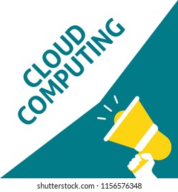 Hand Holding Megaphone With CLOUD COMPUTING Announcement. Flat Vector Illustration