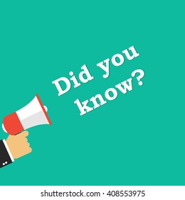Hand holding megaphone. Did you know?