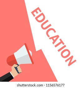 Hand Holding Megaphone With EDUCATION Announcement. Flat Vector Illustration
