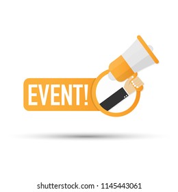 Hand holding megaphone - Event! Vector stock illustration.