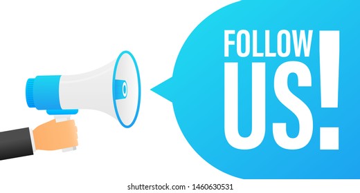 Hand holding megaphone with Follow us