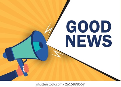 Hand holding megaphone with good news message in bubble speech banner. Loudspeaker. Announcement