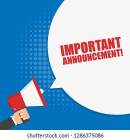 Hand holding megaphone with Important Announcement. Vector flat