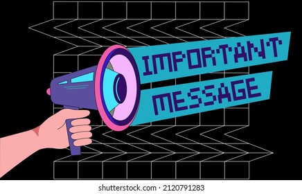 hand holding megaphone with important messages. Speaker. Important message, pay attention to the banner. Poster for business, marketing and advertising. Important announcement.