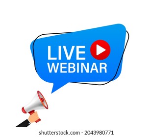 Hand, die Megaphone hält, Live Webinar Button, Symbol, Emblem. Live-Webinar-Label. Vektorgrafik