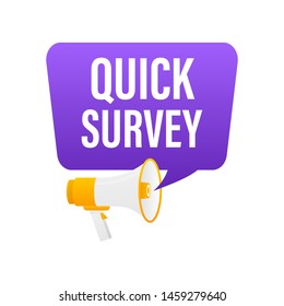 Hand holding megaphone with Quick survey