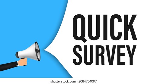 Hand Holding Megaphone with quick survey. Megaphone banner. Web design. Vector stock illustration.
