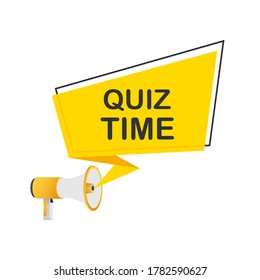 Hand holding megaphone - Quiz time. Vector illustration.