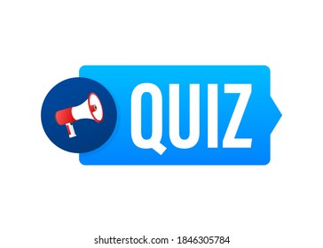 Hand holding megaphone - Quiz. Vector stock illustration.