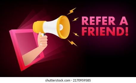 Hand holding megaphone, refer a friend. Vector stock illustration.
