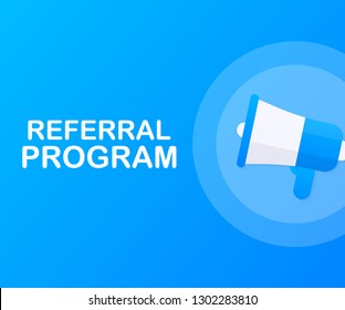 Hand Holding Megaphone with Referral program. Vector stock illustration.