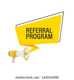 Hand Holding Megaphone with Referral program. Vector stock illustration.