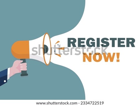 Hand Holding Megaphone Register now! banner advertising, loudspeaker vector illustrations, and flat cartoon announcement notifications.