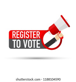 Hand Holding Megaphone with Register to vote. Vector stock illustration.