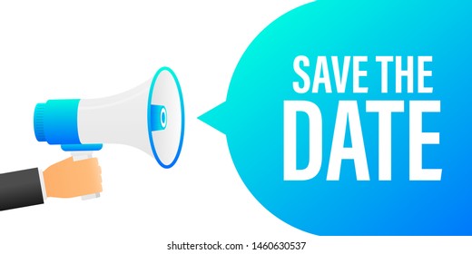 Hand holding megaphone with Save the date.