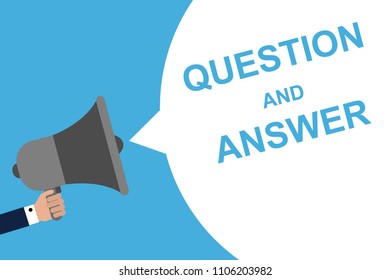 Hand Holding Megaphone With Speech Bubble QUESTION AND ANSWER. Announcement. Vector illustration