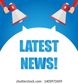 Hand Holding Megaphone With Speech Bubble LATEST NEWS. Announcement. Vector illustration