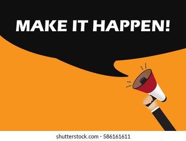 Hand holding megaphone to speech - Make it happen