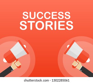 Hand Holding Megaphone with Success stories. Vector stock illustration.