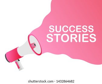 Hand Holding Megaphone with Success stories. Vector stock illustration.