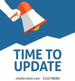 Hand Holding Megaphone With TIME TO UPDATE Announcement. Flat Vector Illustration