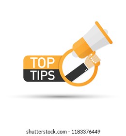 Hand holding megaphone - Top tips. Vector stock illustration. 