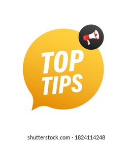 Hand holding megaphone - Top tips. Vector illustration.