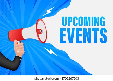 Hand Holding Megaphone with upcoming events. Megaphone banner. Web design. Vector stock illustration.