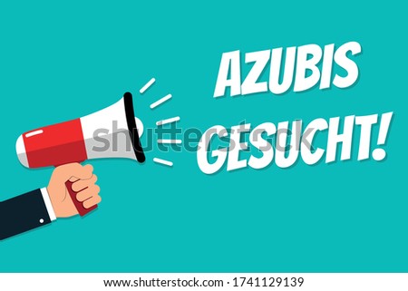 Hand Holding Megaphone - Vector Illustration With German Message Apprentices Wanted - Isolated On Cyan Color Background
