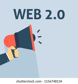 Hand Holding Megaphone With WEB 2.0 Announcement. Flat Vector Illustration