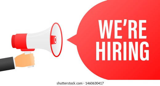 Hand holding megaphone with We're hiring.