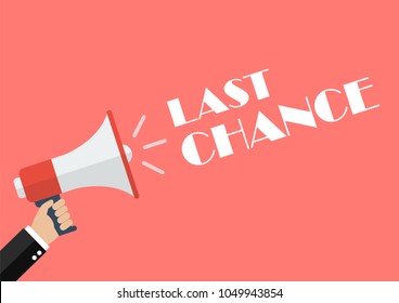 Hand holding megaphone with word Last chance. Vector Illustration