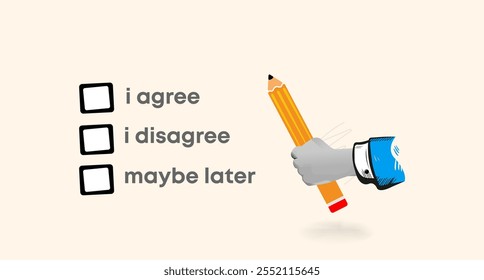 Hand holding pencil to agree consent question. Your choose, agree or disagree or approve permission. Collage Art Vector illustration