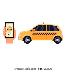 Hand holding phone with taxi calling app and a yellow taxi, cartoon vector illustrations isolated on white background. Calling taxi service by phone concept