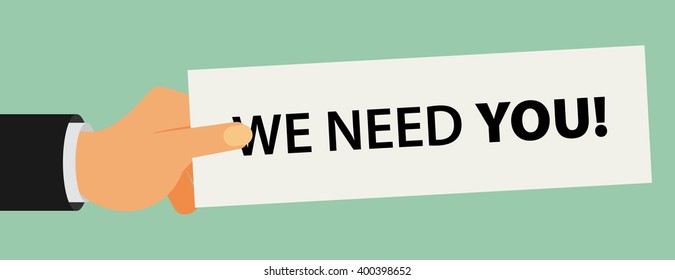 Hand holding a piece of paper with text We Need You, vector illustration