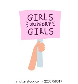 Hand holding placard with manifestation girls support girls