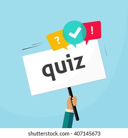 Hand holding placard with quiz text and speech bubble symbols, concept of questionnaire show sing, question competition banner, exam, interview design vector illustration isolated on blue background
