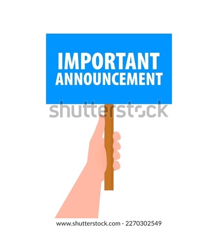 Hand holding placard with space for text Important Announcement