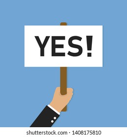 Hand holding poster or banner YES. Poster with text in flat style. Protest symbol. EPS 10