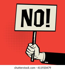 Hand holding poster, business concept with text No, vector illustration