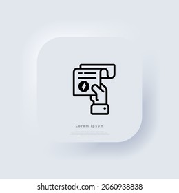 Hand holding a receipt bill. Energy bill line icon. Invoice icon. Electricity bill sign. Cashier receipt. Pay bill icon. Neumorphic UI UX white user interface web button. Neumorphism. Vector EPS 10.