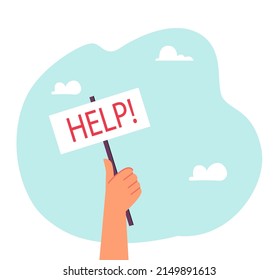 Hand holding sign with help word on stick. Persons need and request for rescue, help with problem flat vector illustration. Emergency, attention concept for banner, website design or landing web page