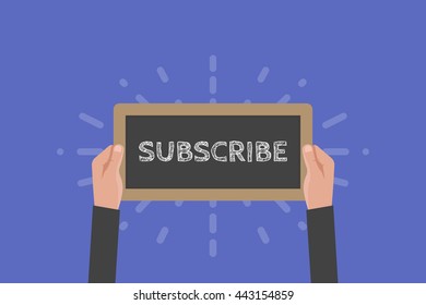 Hand holding sign subscribe vector illustration. Chalkboard