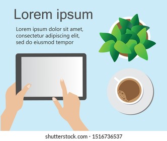 Hand holding smart tablet with coffee and green plant on table. Idea for people to use technology and social media in their lifestyle. Isolated on light background with copy space. Vector Illustrator.