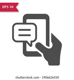 Hand Holding Smartphone with Chat Bubble Icon. Professional, pixel perfect icon, EPS 10 format.