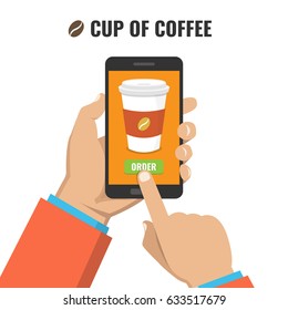 Hand holding smartphone with disposable coffee cup on the screen. Order food and drink concept. Flat vector illustration.