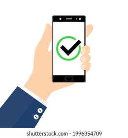 Hand holding smartphone with сheck mark. Success concept. Flat style - stock vector.	