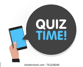 Hand holding smartphone screen background. Quiz time in speech bubble. Vector illustration.